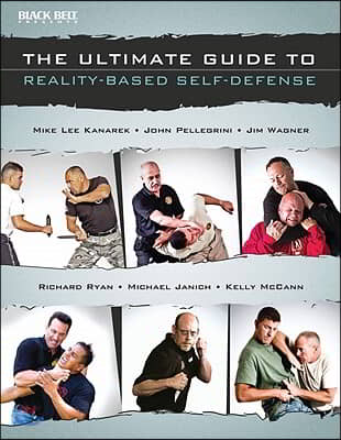 The Ultimate Guide to Reality-Based Self-Defense