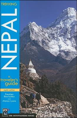 Trekking Nepal: A Traveler&#39;s Guide