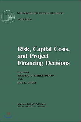 Risk, Capital Costs, and Project Financing Decisions