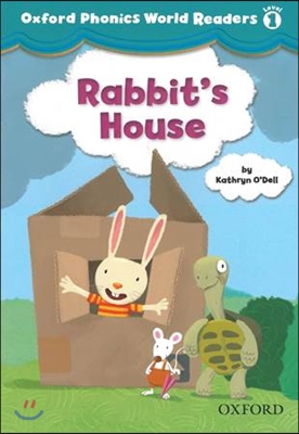 Oxford Phonics World Readers 1-2/ Rabbit&#39;s House