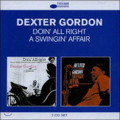 Dexter Gordon - Doin&#39; All Right + A Swingin&#39; Affair