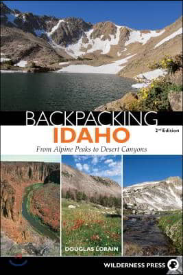 Backpacking Idaho: From Alpine Peaks to Desert Canyons