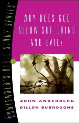 Why Does God Allow Suffering and Evil?: Volume 4