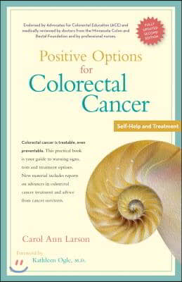 Positive Options for Colorectal Cancer, Second Edition: Self-Help and Treatment