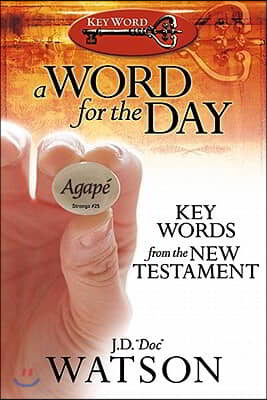 A Word for the Day: Key Words from the New Testament