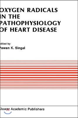 Oxygen Radicals in the Pathophysiology of Heart Disease