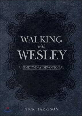 Walking With Wesley