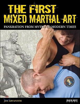 The First Mixed Martial Art: Pankration from Myths to Modern Times