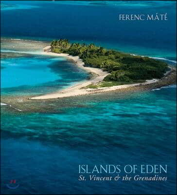 Islands of Eden: St.Vincent &amp; the Grenadines