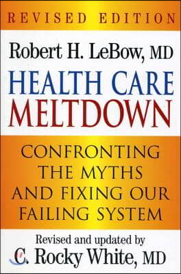 Health Care Meltdown