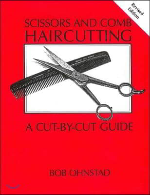 Scissors &amp; Comb Haircutting