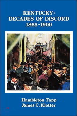 Kentucky: Decades of Discord, 1865-1900