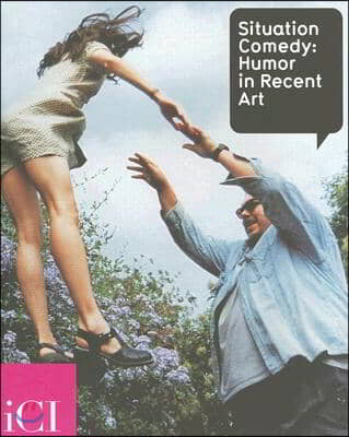 Situation Comedy: Humor in Recent Art