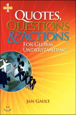 Quotes, Questions &amp; Actions for Global Understanding