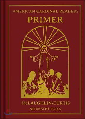 American Cardinal Readers, Primer: For Catholic Parochial Schools