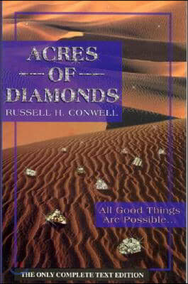 Acres of Diamonds: All Good Things Are Possible, Right Where You Are, and Now! (Paperback)