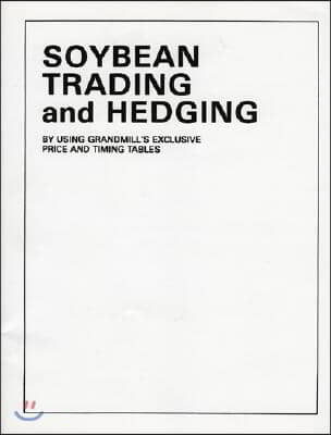 Soybean Trading and Hedging