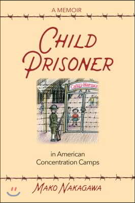 Child Prisoner in American Concentration Camps