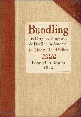 Bundling: Its Origin, Progress, and Decline in America