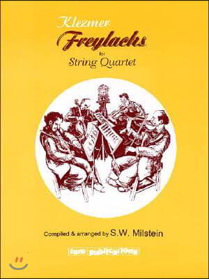 Klezmer Freylachs for String Quartet [With Pull-Out Parts for Cello, Viola and Violin II]