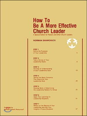 How to Be a More Effective Church Leader: A Special Edition for Pastors and Other Church Leaders