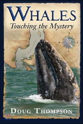 Whales: Touching the Mystery