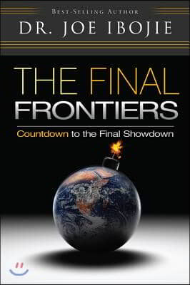 The Final Frontiers: Countdown to the Final Showdown