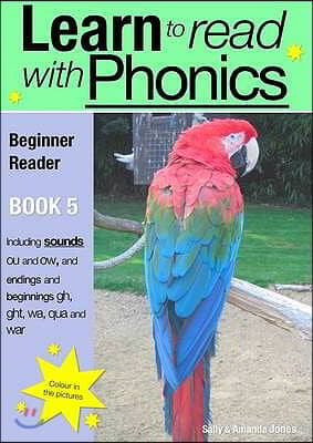 Learn to Read Rapidly with Phonics: Beginner Reader Book 5. A fun, colour in phonic reading scheme