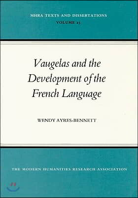 Vaugelas and the Development of the French Language