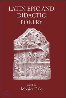 Latin Epic And Didactic Poetry