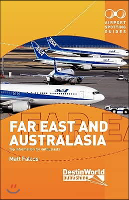 Airport Spotting Guides Far East &amp; Australia