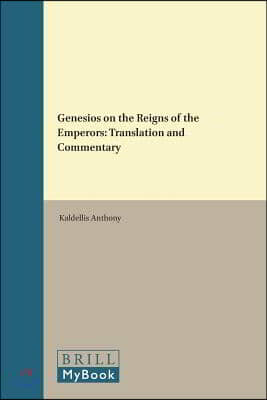 Genesios on the Reigns of the Emperors: Translation and Commentary