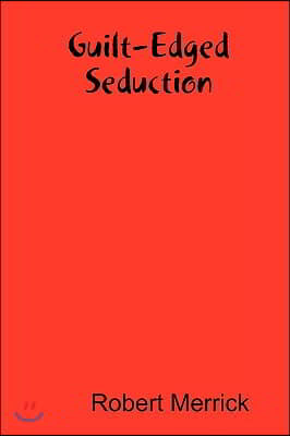 Guilt-Edged Seduction