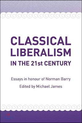 Classical Liberalism in the 21st Century