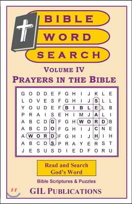 Bible Word Search, Volume IV: Prayers in the Bible: Volume IV: Prayers in the Bible