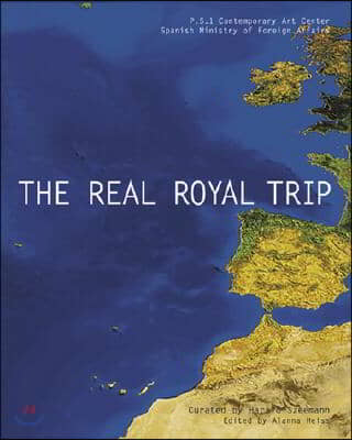 The Real Royal Trip/El Real Viaje Real