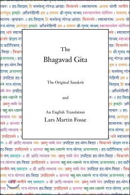 The Bhagavad Gita: The Original Sanskrit and An English Translation