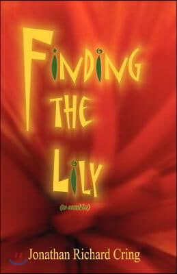 Finding the Lily (to Consider)