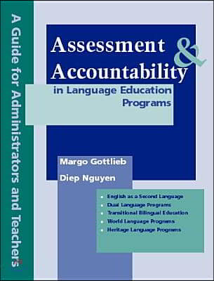 Assessment &amp; Accountability in Language Education Programs: A Guide for Administrators and Teachers