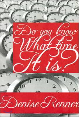 Do You Know What Time It Is?