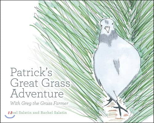 Patrick&#39;s Great Grass Adventure: With Greg the Grass Farmer