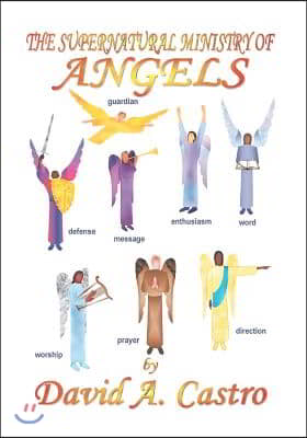 The Supernatural Ministry of Angels