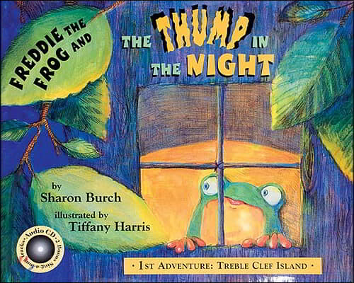 Freddie the Frog and the Thump in the Night: 1st Adventure: Treble Clef Island [With CD (Audio)]