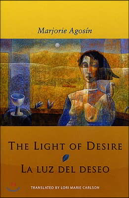 The Light of Desire: La Luz del Deseo