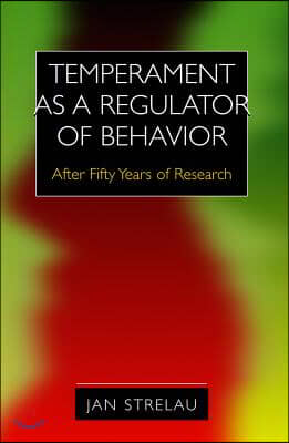 Temperament as a Regulator of Behavior