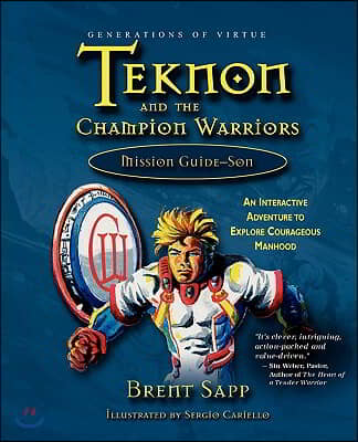 Teknon and the Champion Warriors Mission Guide - Son