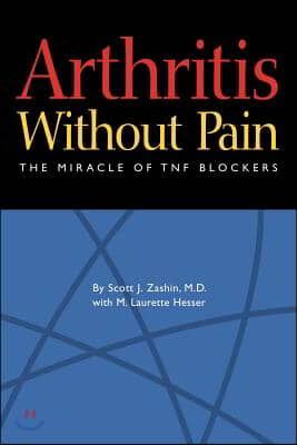 Arthritis Without Pain: The Miracle of Tnf Blockers