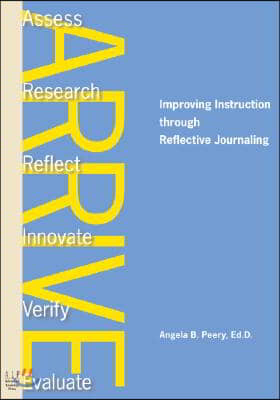 Arrive: Improving Instruction Through Reflective Journaling