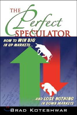 The Perfect Speculator