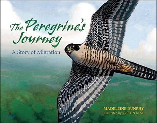 The Peregrine&#39;s Journey: A Story of Migration